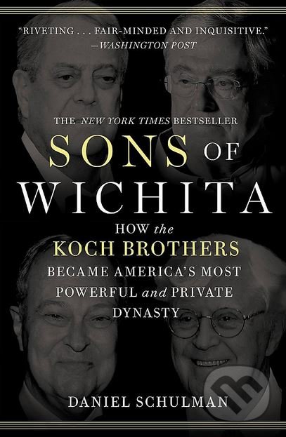 Kniha: Sons of Wichita (Daniel Schulman). Grand Central Publishing, 2015 Kniha: Sons of Wichita (Daniel Schulman). Grand Central Publishing, 2015
