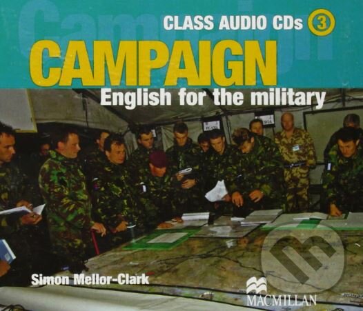Audiokniha: Campaign 3: Class Audio CDs (Simon Mellor-Clark). MacMillan, 2006 Audiokniha: Campaign 3: Class Audio CDs (Simon Mellor-Clark). MacMillan, 2006
