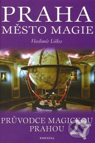 Praha město magie - Vladimír Liška, Fontána, 2004
