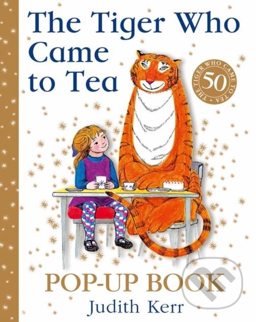 Kniha: The Tiger Who Came to Tea (Judith Kerr). HarperCollins, 2018 Kniha: The Tiger Who Came to Tea (Judith Kerr). HarperCollins, 2018
