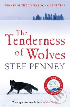 Kniha: The Tenderness of Wolves (Stef Penney). Quercus, 2007 Kniha: The Tenderness of Wolves (Stef Penney). Quercus, 2007