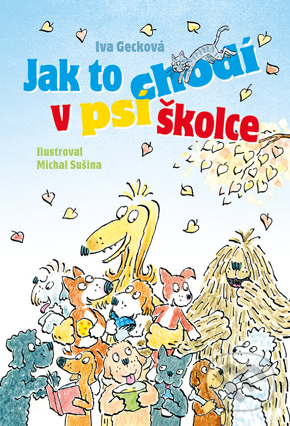 E-kniha: Jak to chodí v psí školce (Iva Gecková). Grada, 2018 E-kniha: Jak to chodí v psí školce (Iva Gecková). Grada, 2018
