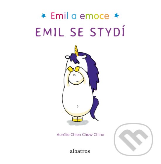 Kniha: Emil se stydí (Aurélie Chien Chow Chine). Albatros CZ, 2018 Kniha: Emil se stydí (Aurélie Chien Chow Chine). Albatros CZ, 2018