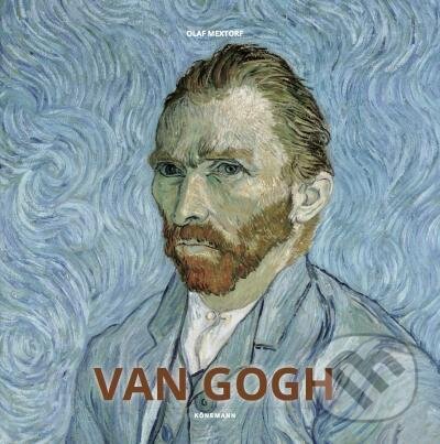 Kniha: Van Gogh (Olaf Mextorf). Könemann, 2018 Kniha: Van Gogh (Olaf Mextorf). Könemann, 2018