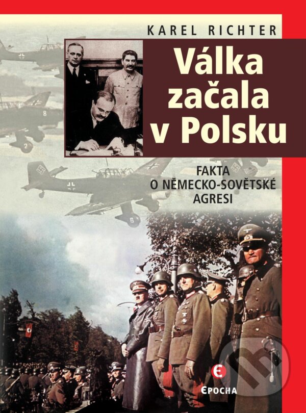 E-kniha: Válka začala v Polsku (Karel Richter). Epocha, 2018 E-kniha: Válka začala v Polsku (Karel Richter). Epocha, 2018