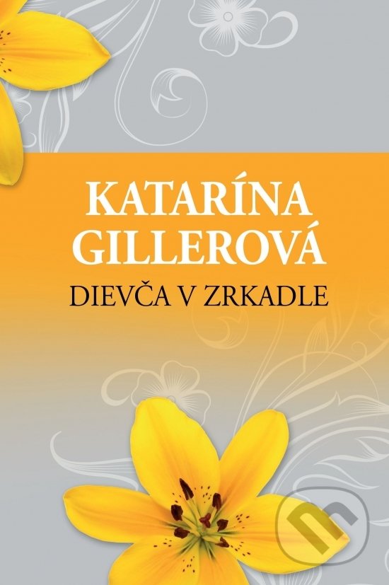 Dievča v zrkadle - Katarína Gillerová, Slovenský spisovateľ, 2018