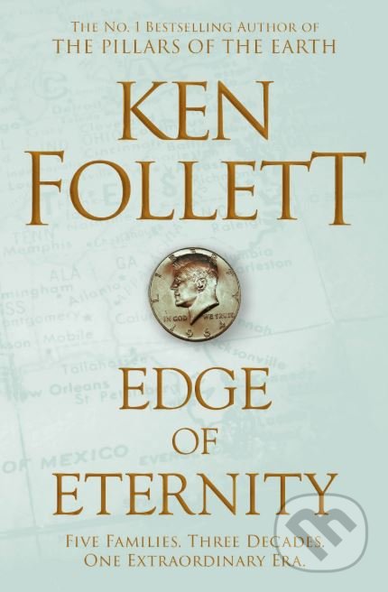 Edge of Eternity - Ken Follett, Pan Macmillan, 2018