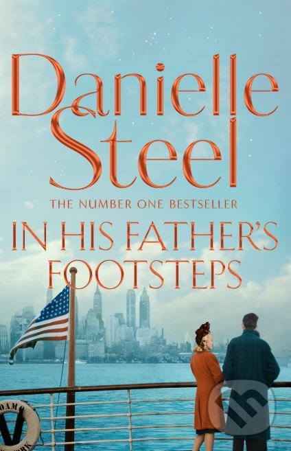 Kniha: In His Father's Footsteps (Danielle Steel). Pan Macmillan, 2018 Kniha: In His Father's Footsteps (Danielle Steel). Pan Macmillan, 2018