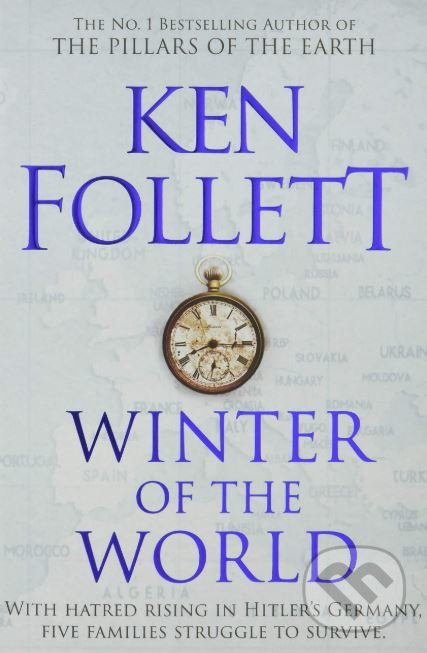 Kniha: Winter of the World (Ken Follett). Pan Macmillan, 2018 Kniha: Winter of the World (Ken Follett). Pan Macmillan, 2018