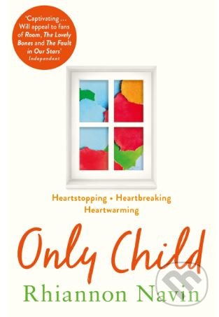 Kniha: Only Child (Rhiannon Navin). Pan Macmillan, 2018 Kniha: Only Child (Rhiannon Navin). Pan Macmillan, 2018