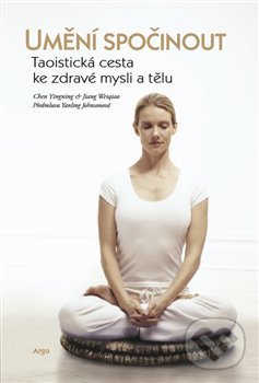Kniha: Umění spočinout (Chen Yingning a Jiang Weiqiao). Academia, 2018 Kniha: Umění spočinout (Chen Yingning a Jiang Weiqiao). Academia, 2018