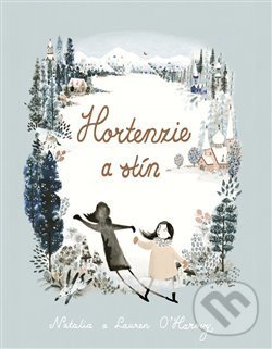 Kniha: Hortenzie a stín (Lauren O´Harová a Natalia O´Harová). Bilitera, 2018 Kniha: Hortenzie a stín (Lauren O´Harová a Natalia O´Harová). Bilitera, 2018