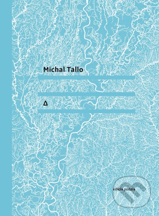 Kniha: Delta (Michal Tallo). Vlna, 2018 Kniha: Delta (Michal Tallo). Vlna, 2018