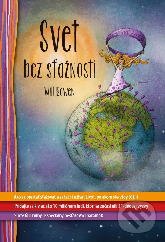 Kniha: Svet bez sťažností (Will Bowen). Synergie, 2018 Kniha: Svet bez sťažností (Will Bowen). Synergie, 2018