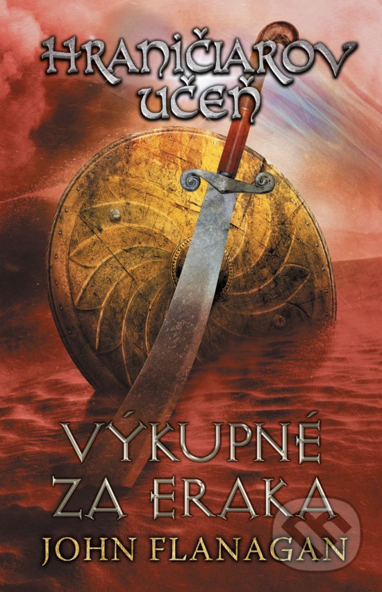 Kniha: Hraničiarov učeň (Kniha piata) (John Flanagan). Egmont SK, 2019 Kniha: Hraničiarov učeň (Kniha piata) (John Flanagan). Egmont SK, 2019