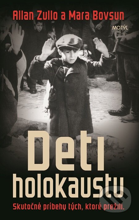 E-kniha: Deti holokaustu (Allan Zullo a Mara Bovsun). Motýľ, 2018 E-kniha: Deti holokaustu (Allan Zullo a Mara Bovsun). Motýľ, 2018