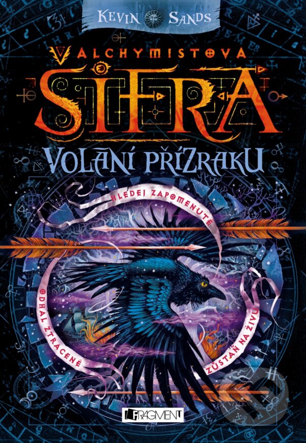 Kniha: Alchymistova šifra: Volání přízraku (Kevin Sands). Nakladatelství Fragment, 2019 Kniha: Alchymistova šifra: Volání přízraku (Kevin Sands). Nakladatelství Fragment, 2019
