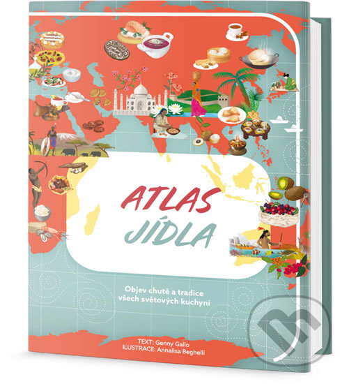 Kniha: Atlas jídla (Genny Gallo). Edice knihy Omega, 2018 Kniha: Atlas jídla (Genny Gallo). Edice knihy Omega, 2018