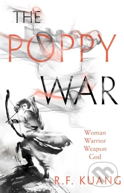 Kniha: The Poppy War (R.F. Kuang). HarperCollins, 2018 Kniha: The Poppy War (R.F. Kuang). HarperCollins, 2018