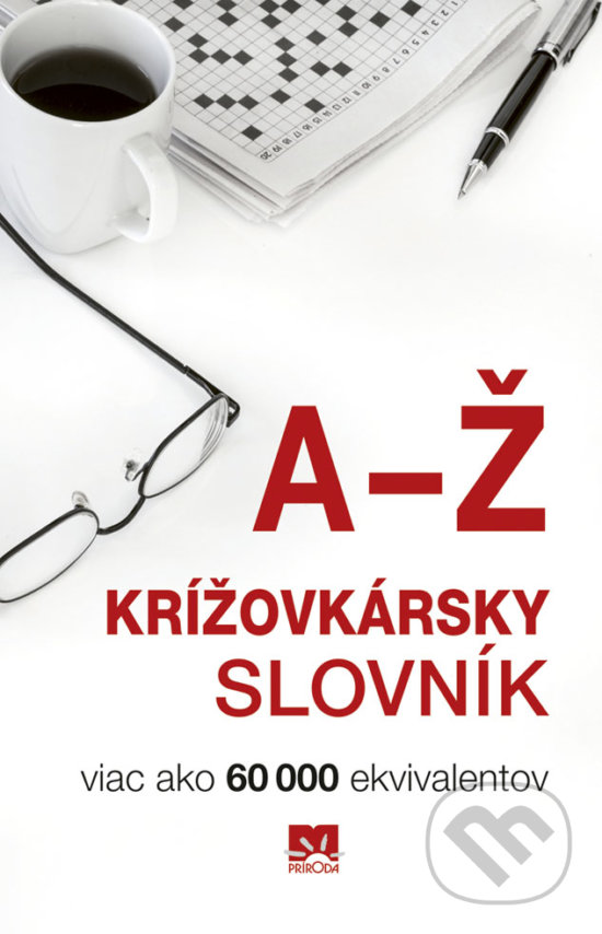 Kniha: Krížovkársky slovník (A-Ž) (Magda Belanová). Príroda, 2018 Kniha: Krížovkársky slovník (A-Ž) (Magda Belanová). Príroda, 2018