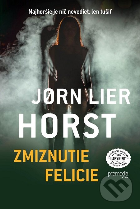 E-kniha: Zmiznutie Felicie (Jorn Lier Horst). Premedia, 2018 E-kniha: Zmiznutie Felicie (Jorn Lier Horst). Premedia, 2018