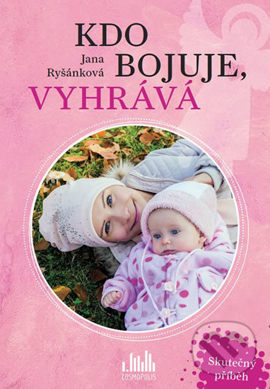 Kniha: Kdo bojuje, vyhrává (Jana Ryšánková). Grada, 2018 Kniha: Kdo bojuje, vyhrává (Jana Ryšánková). Grada, 2018