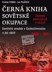 Kniha: Černá kniha sovětské okupace (Prokop Tomek). Svět křídel, 2018 Kniha: Černá kniha sovětské okupace (Prokop Tomek). Svět křídel, 2018