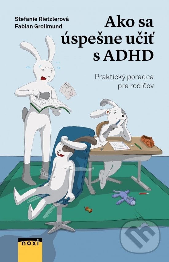 Kniha: Ako sa úspešne učiť s ADHD (Fabian Grolimund a Stefanie Rietzler). NOXI, 2018 Kniha: Ako sa úspešne učiť s ADHD (Fabian Grolimund a Stefanie Rietzler). NOXI, 2018