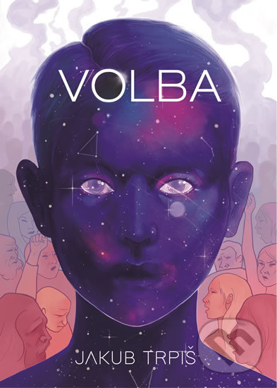 Kniha: Volba (Jakub Trpiš). Trpiš Jakub, 2018 Kniha: Volba (Jakub Trpiš). Trpiš Jakub, 2018