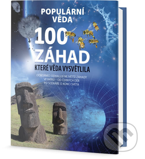 Kniha: 100 záhad, které věda vysvětlila (Edice knihy Omega). Edice knihy Omega, 2018 Kniha: 100 záhad, které věda vysvětlila (Edice knihy Omega). Edice knihy Omega, 2018