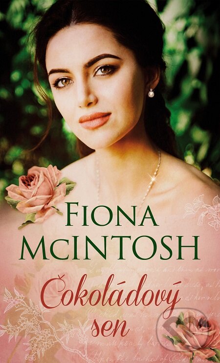 E-kniha: Čokoládový sen (Fiona McIntosh). Baronet, 2018 E-kniha: Čokoládový sen (Fiona McIntosh). Baronet, 2018