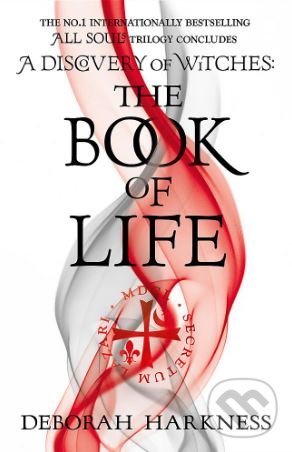 Kniha: The Book of Life (Deborah Harkness). Headline Book, 2015 Kniha: The Book of Life (Deborah Harkness). Headline Book, 2015