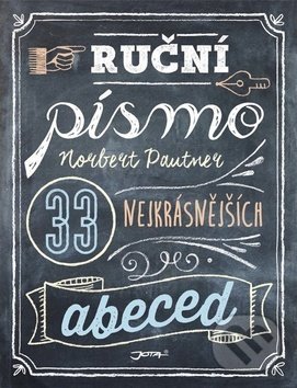 Kniha: Ruční písmo (Norbert Pautner). Jota, 2018 Kniha: Ruční písmo (Norbert Pautner). Jota, 2018