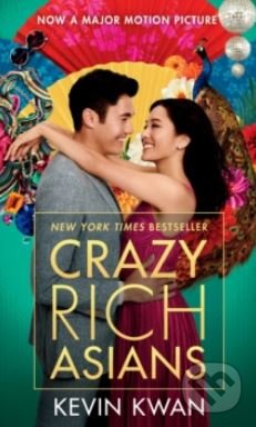 Kniha: Crazy Rich Asians (Kevin Kwan). Random House, 2018 Kniha: Crazy Rich Asians (Kevin Kwan). Random House, 2018