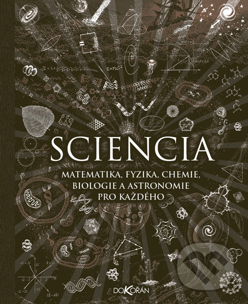 Kniha: Sciencia (Burkard Polster). Dokořán, 2018 Kniha: Sciencia (Burkard Polster). Dokořán, 2018