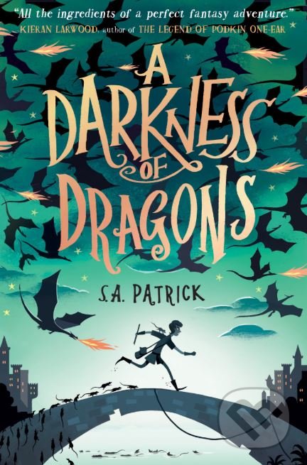 Kniha: A Darkness of Dragons (S.A. Patrick). Usborne, 2018 Kniha: A Darkness of Dragons (S.A. Patrick). Usborne, 2018