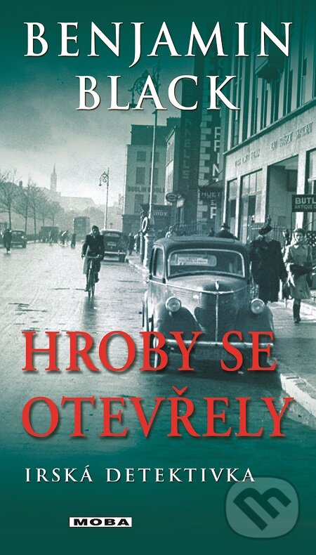 E-kniha: Hroby se otevřely (Benjamin Black). Moba, 2018 E-kniha: Hroby se otevřely (Benjamin Black). Moba, 2018