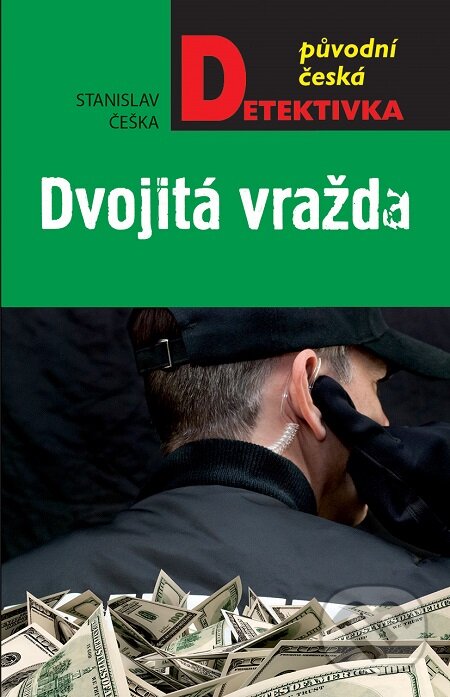E-kniha: Dvojitá vražda (Stanislav Češka). Moba, 2018 E-kniha: Dvojitá vražda (Stanislav Češka). Moba, 2018