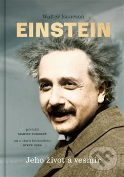 Kniha: Einstein (Walter Isaacson). Paseka, 2018 Kniha: Einstein (Walter Isaacson). Paseka, 2018