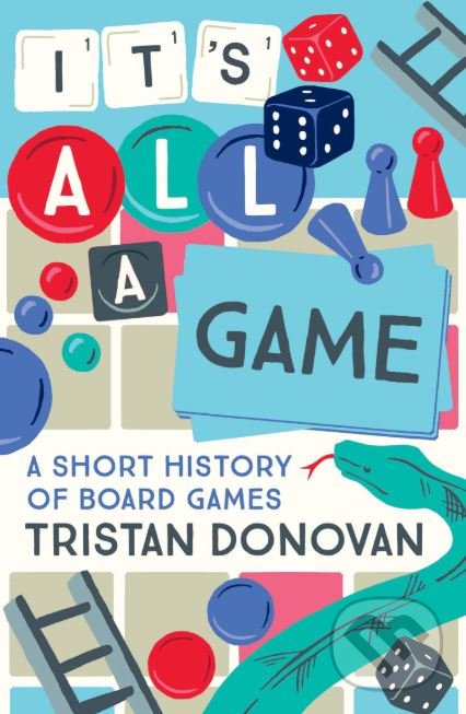 Kniha: It's All a Game (Tristan Donovan). Atlantic Books, 2018 Kniha: It's All a Game (Tristan Donovan). Atlantic Books, 2018