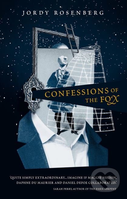 Kniha: Confessions of the Fox (Jordy Rosenberg). Atlantic Books, 2018 Kniha: Confessions of the Fox (Jordy Rosenberg). Atlantic Books, 2018