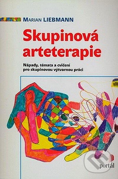 Kniha: Skupinová arteterapie (Martin Liebermann). Portál, 2008 Kniha: Skupinová arteterapie (Martin Liebermann). Portál, 2008
