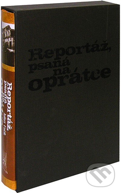 Kniha: Reportáž, psaná na oprátce (Julius Fučík). Ottovo nakladatelství, 2007 Kniha: Reportáž, psaná na oprátce (Julius Fučík). Ottovo nakladatelství, 2007