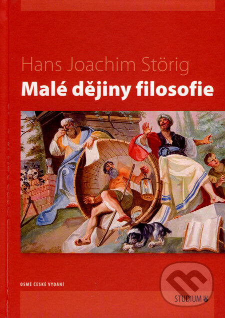Kniha: Malé dějiny filosofie (Hans Joachim Störig). Karmelitánské nakladatelství, 2007 Kniha: Malé dějiny filosofie (Hans Joachim Störig). Karmelitánské nakladatelství, 2007