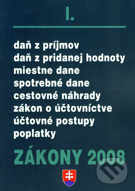 Kniha: Zákony 2008 I (Poradca s.r.o.). Poradca s.r.o., 2008 Kniha: Zákony 2008 I (Poradca s.r.o.). Poradca s.r.o., 2008