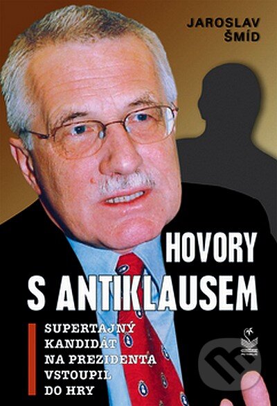 Kniha: Hovory s AntiKlausem (Jaroslav Šmíd). Petrklíč, 2008 Kniha: Hovory s AntiKlausem (Jaroslav Šmíd). Petrklíč, 2008