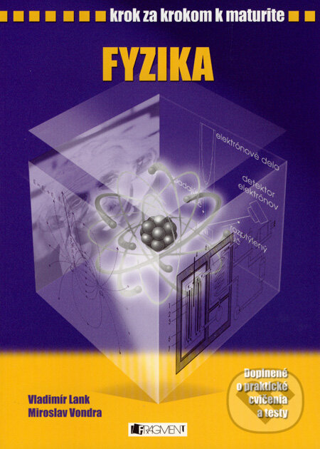 Kniha: Fyzika (Miroslav Vondra a Vladimír Lank). Fragment, 2008 Kniha: Fyzika (Miroslav Vondra a Vladimír Lank). Fragment, 2008