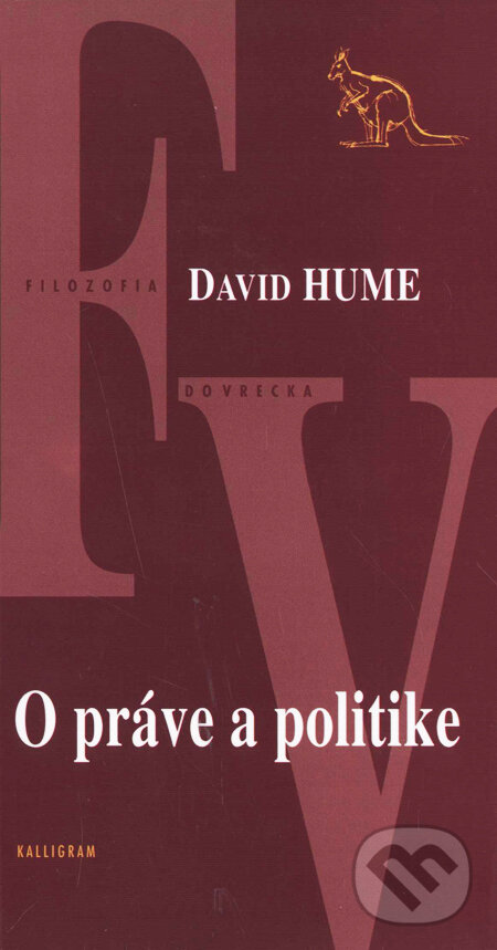 Kniha: O práve a politike (David Hume). Kalligram, 2008 Kniha: O práve a politike (David Hume). Kalligram, 2008