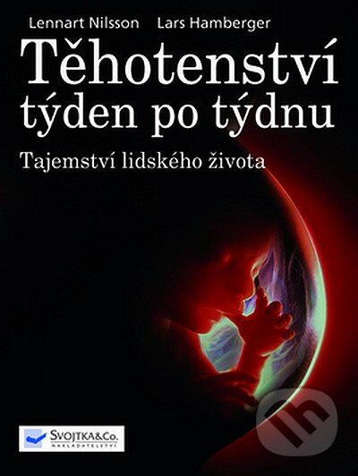 Kniha: Těhotenství týden po týdnu (Svojtka&Co.). Svojtka&Co., 2008 Kniha: Těhotenství týden po týdnu (Svojtka&Co.). Svojtka&Co., 2008