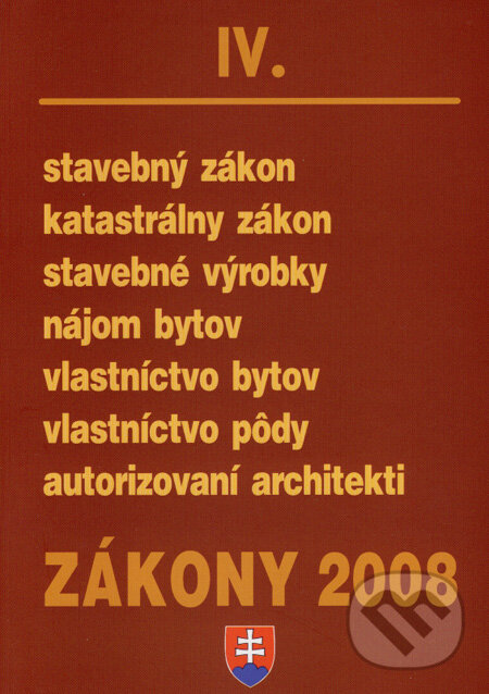 Kniha: Zákony 2008 IV (Poradca s.r.o.). Poradca s.r.o., 2008 Kniha: Zákony 2008 IV (Poradca s.r.o.). Poradca s.r.o., 2008